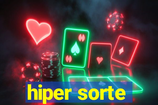 hiper sorte